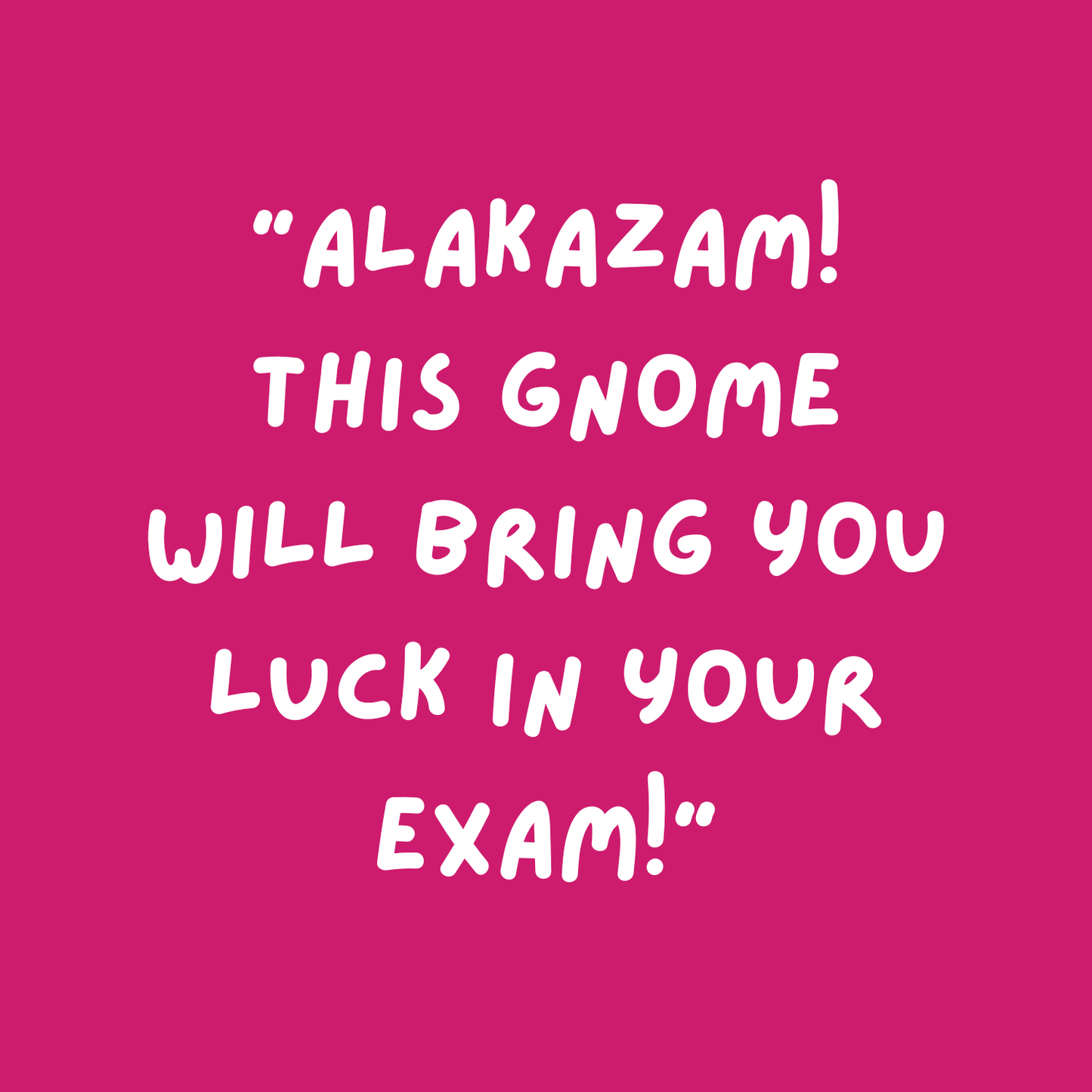 Lucky Gnome - Exam Passer (Pink)