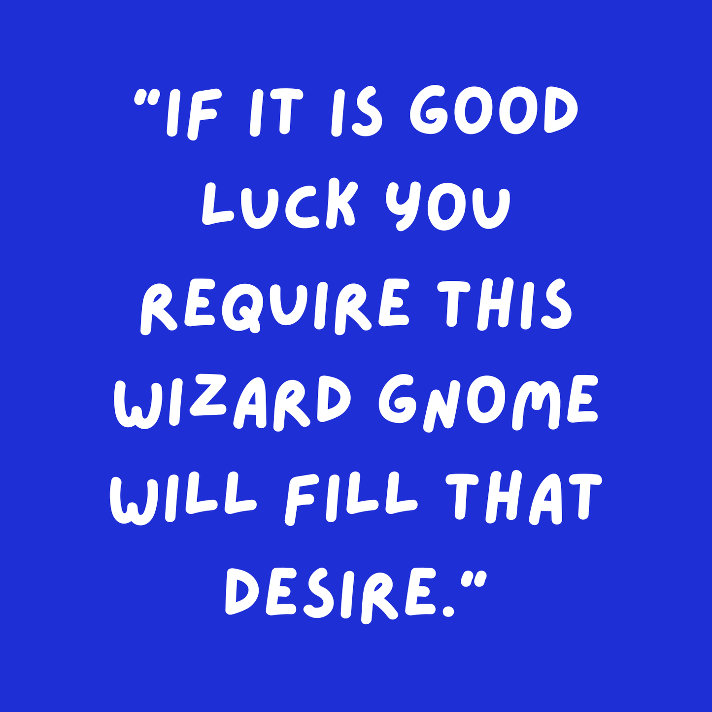 Lucky Gnome - The Wizard
