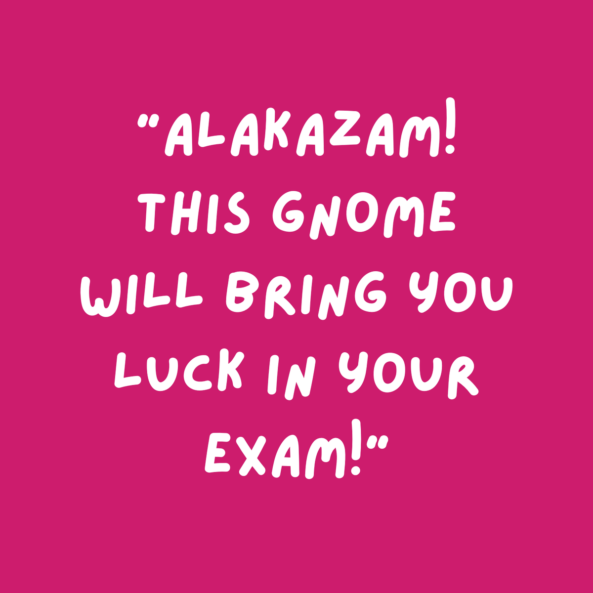Lucky Gnome - Exam Passer (Pink)